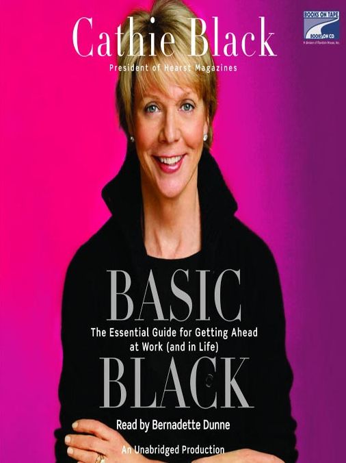 Basic Black: The Essential Guide for Getting Ahead at Work (and in Life)