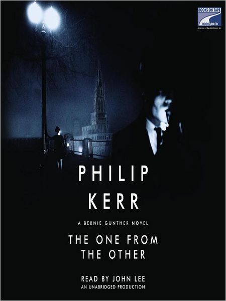 The One from the Other (Bernie Gunther Series #4)