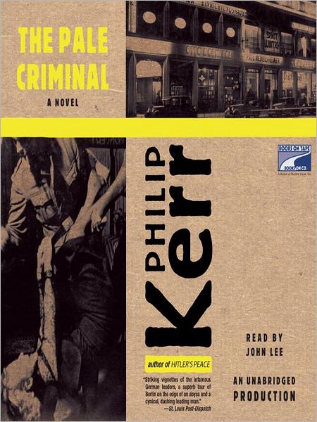 The Pale Criminal (Bernie Gunther Series #2)