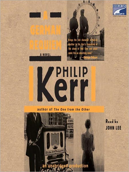 A German Requiem (Bernie Gunther Series #3)