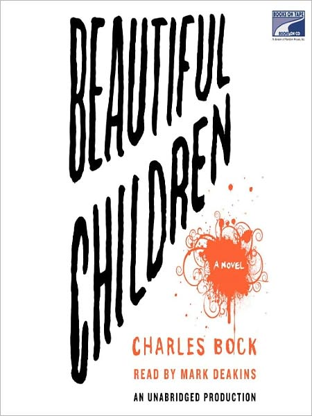 Beautiful Children: A Novel