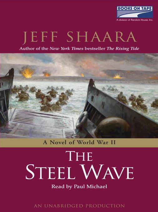 The Steel Wave: A Novel of World War II