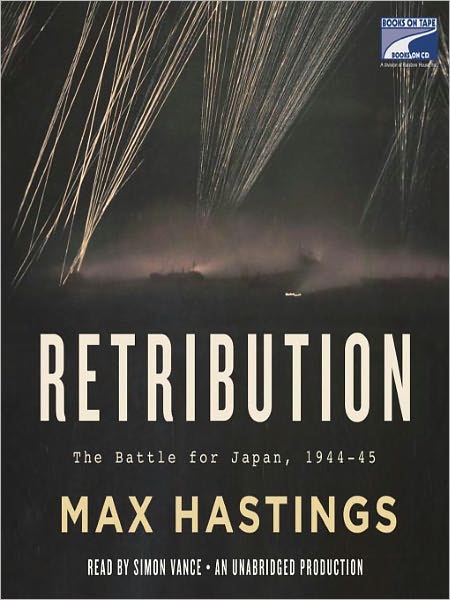 Retribution: The Battle for Japan, 1944-45