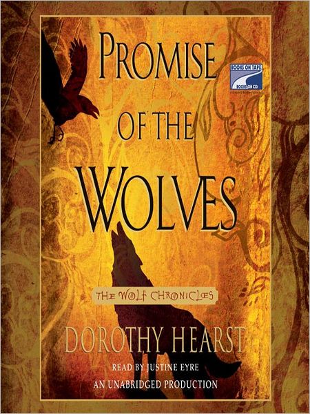 Promise of the Wolves: Wolf Chronicles, Book 1