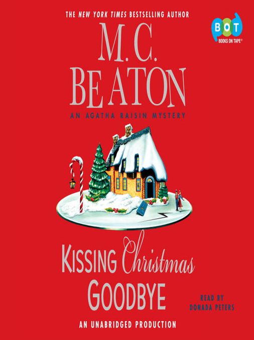 Kissing Christmas Goodbye (Agatha Raisin Series #18)