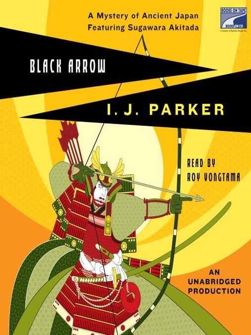 Black Arrow: Sugawara Akitada Series, Book 3