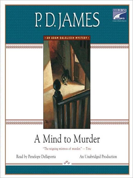 A Mind to Murder (Adam Dalgliesh Series #2)