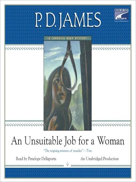 An Unsuitable Job for a Woman (Cordelia Gray Series #1)