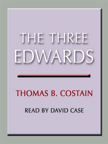 The Three Edwards: The Pageant of England Series, Book 3