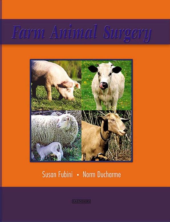 Farm Animal Surgery - E-Book: Farm Animal Surgery - E-Book