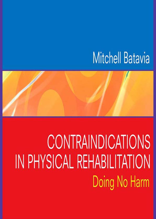 Contraindications in Physical Rehabilitation - E-Book: Doing No Harm