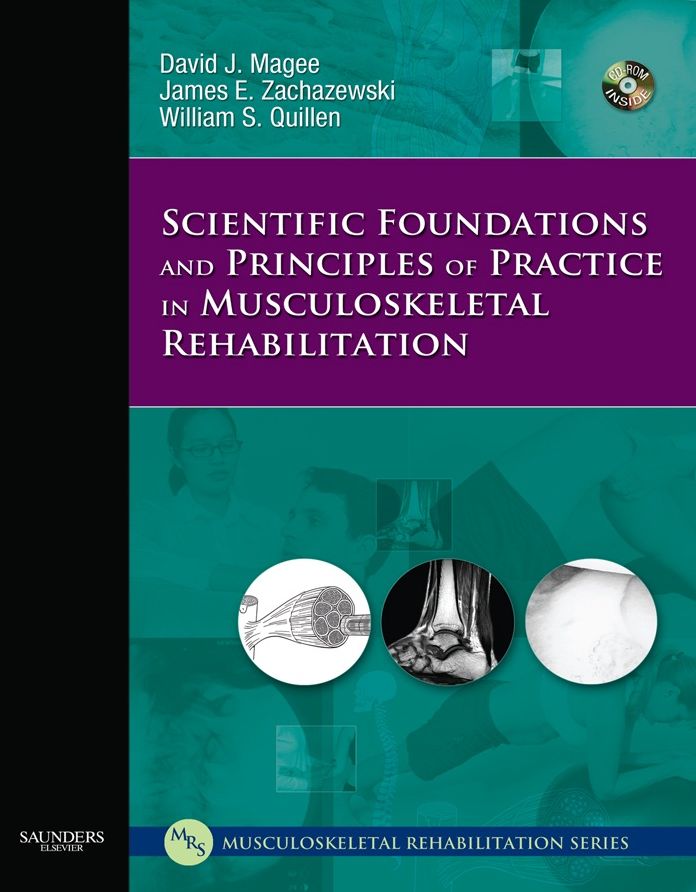 Scientific Foundations and Principles of Practice in Musculoskeletal Rehabilitation - E-Book