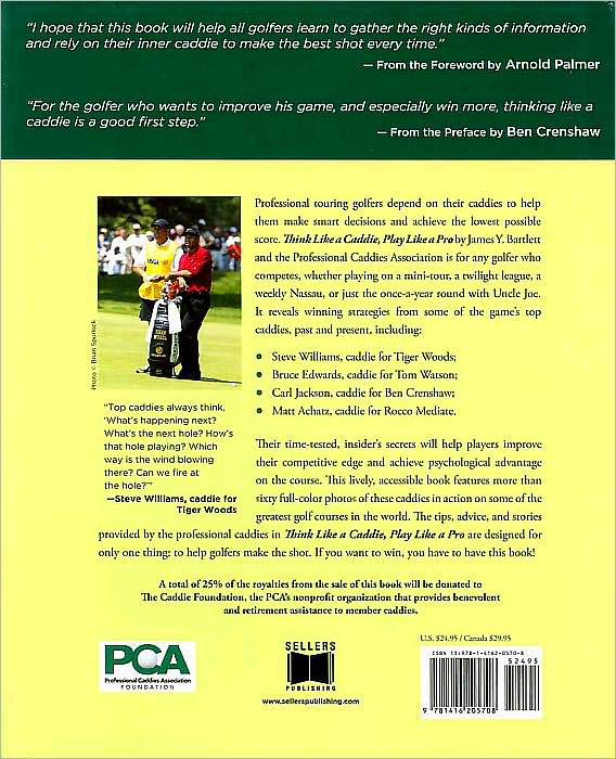 Think Like a Caddie... Play Like A Pro: Golf's Top Caddies Share Their Winning Secrets