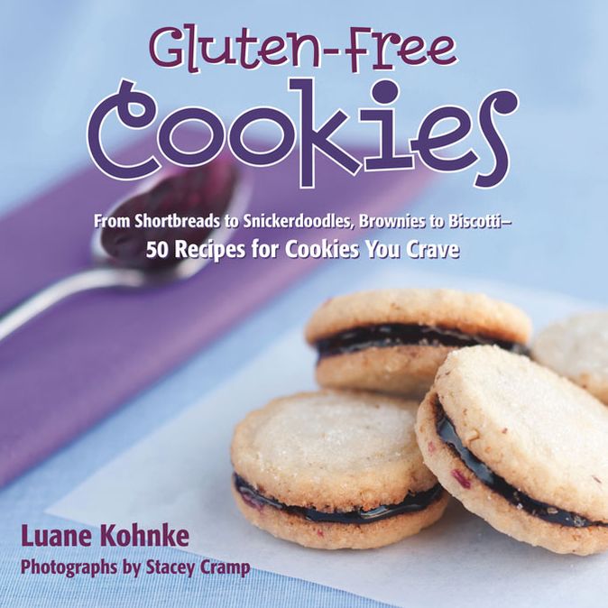 Gluten-Free Cookies: From Shortbreads to Snickerdoodles, Brownies to Biscotti - 50 Recipes for Cookies You Crave