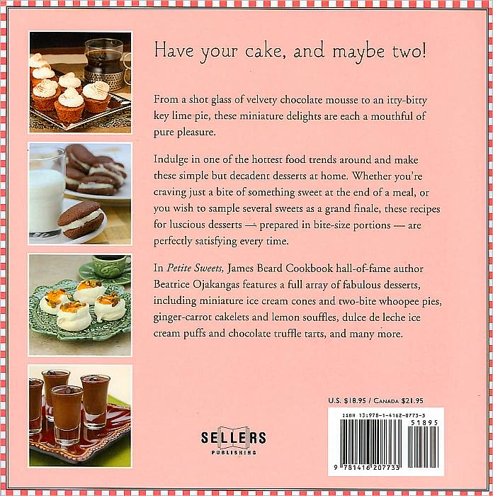 Petite Sweets: Bite-Size Desserts to Satisfy Every Sweet Tooth