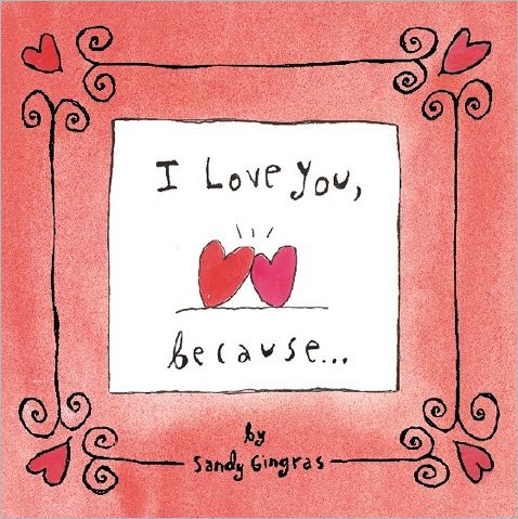 I Love You Because ...