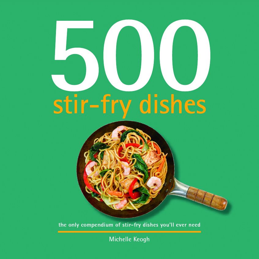 500 Stir-Fry Dishes