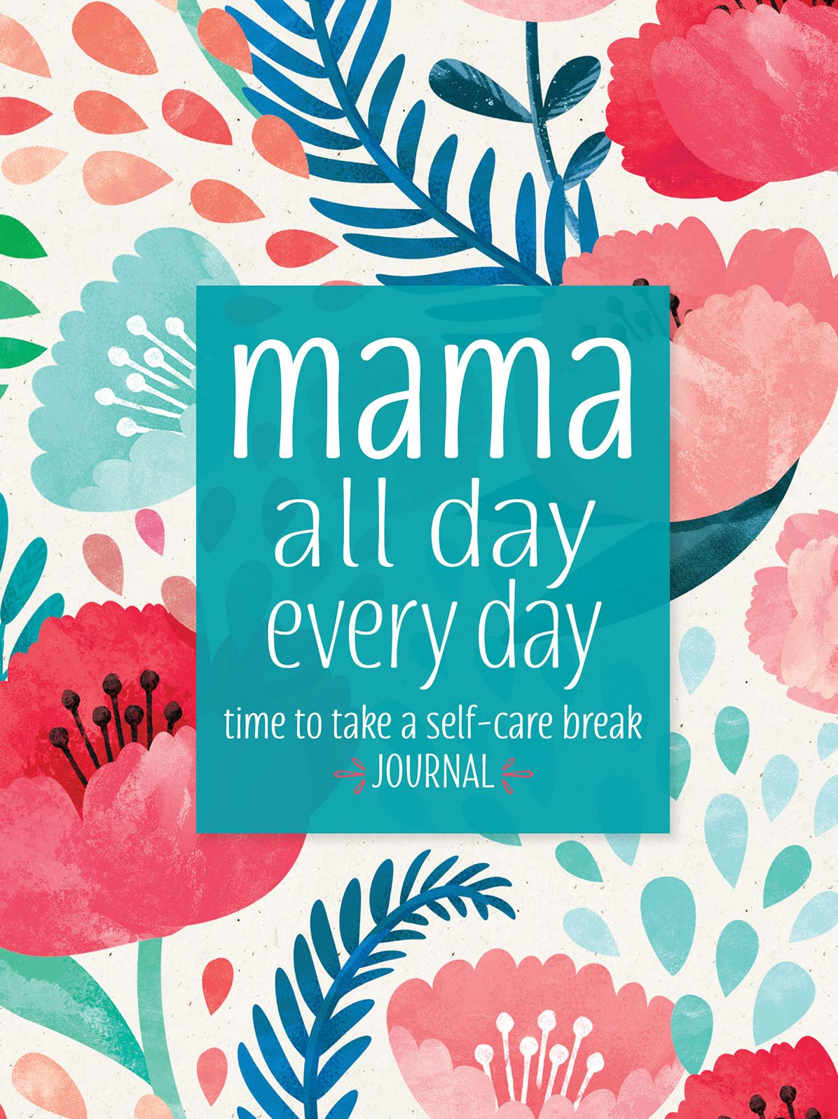 Mama All Day Everyday