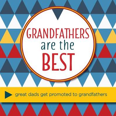 Grandfathers Are The Best