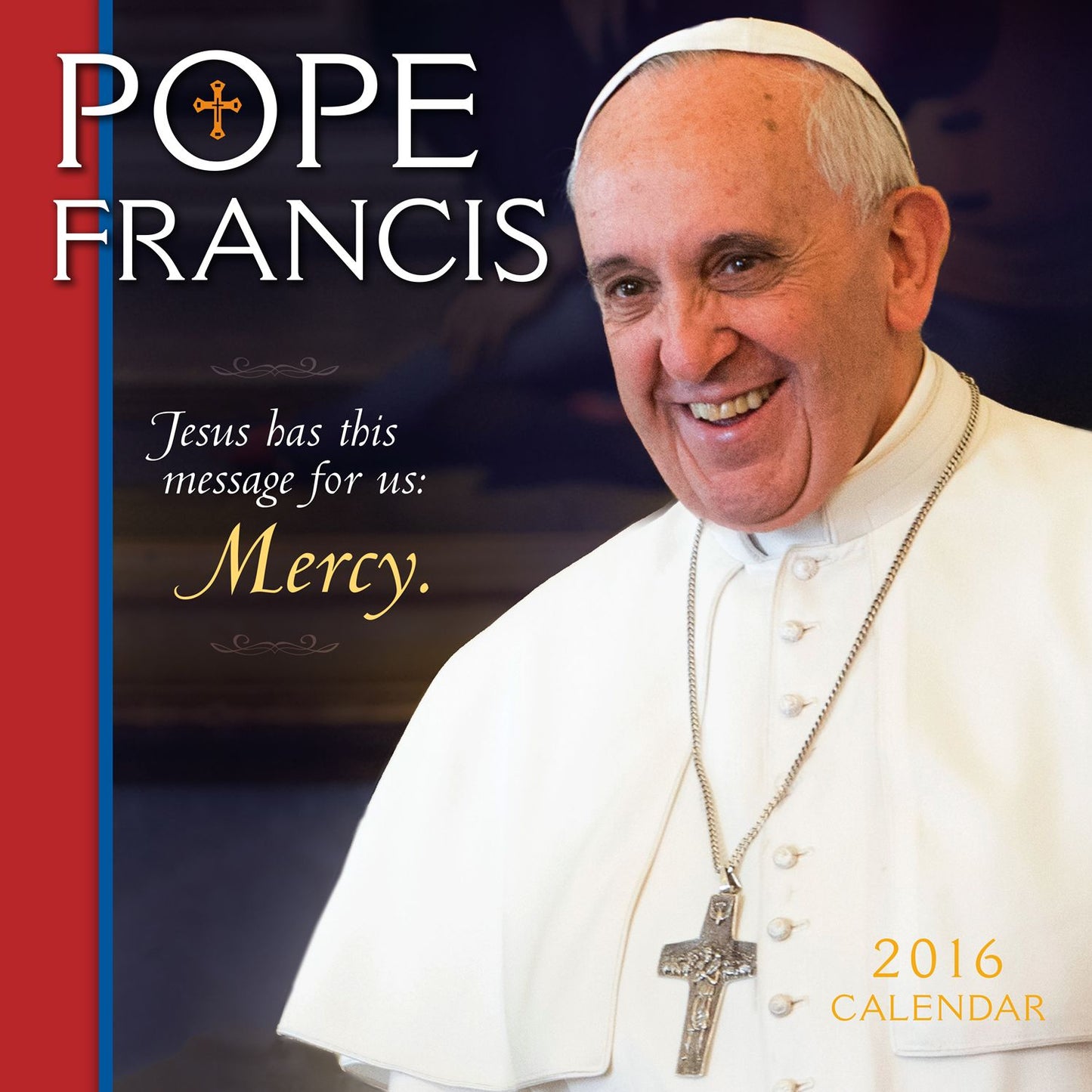 2016 Pope Francis Wall Calendar