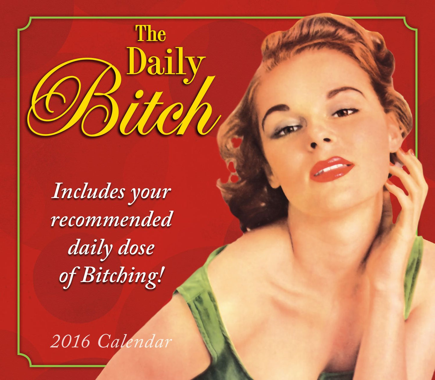 2016 Daily Bitch Box Daily Calendar