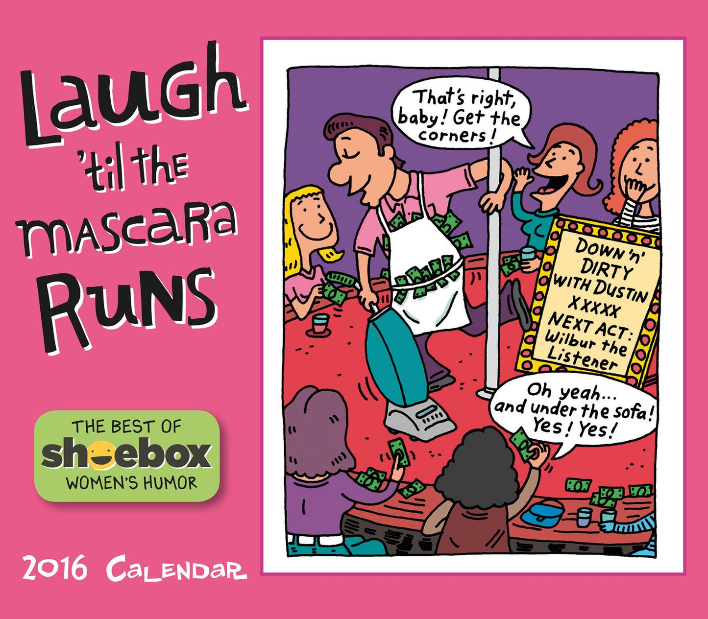2016 Laugh 'til the Mascara Runs Box Daily Calendar