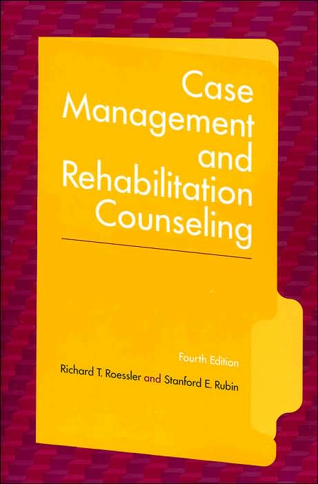 Case Management and Rehabilitation Counseling: Procedures and Techniques