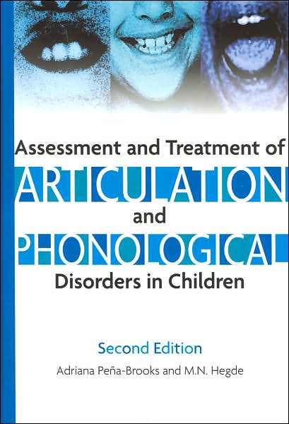 Assessment and Treatment of Articulation and Phonological Disorders in Children