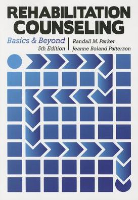 Rehabilitation Counseling: Basics and Beyond