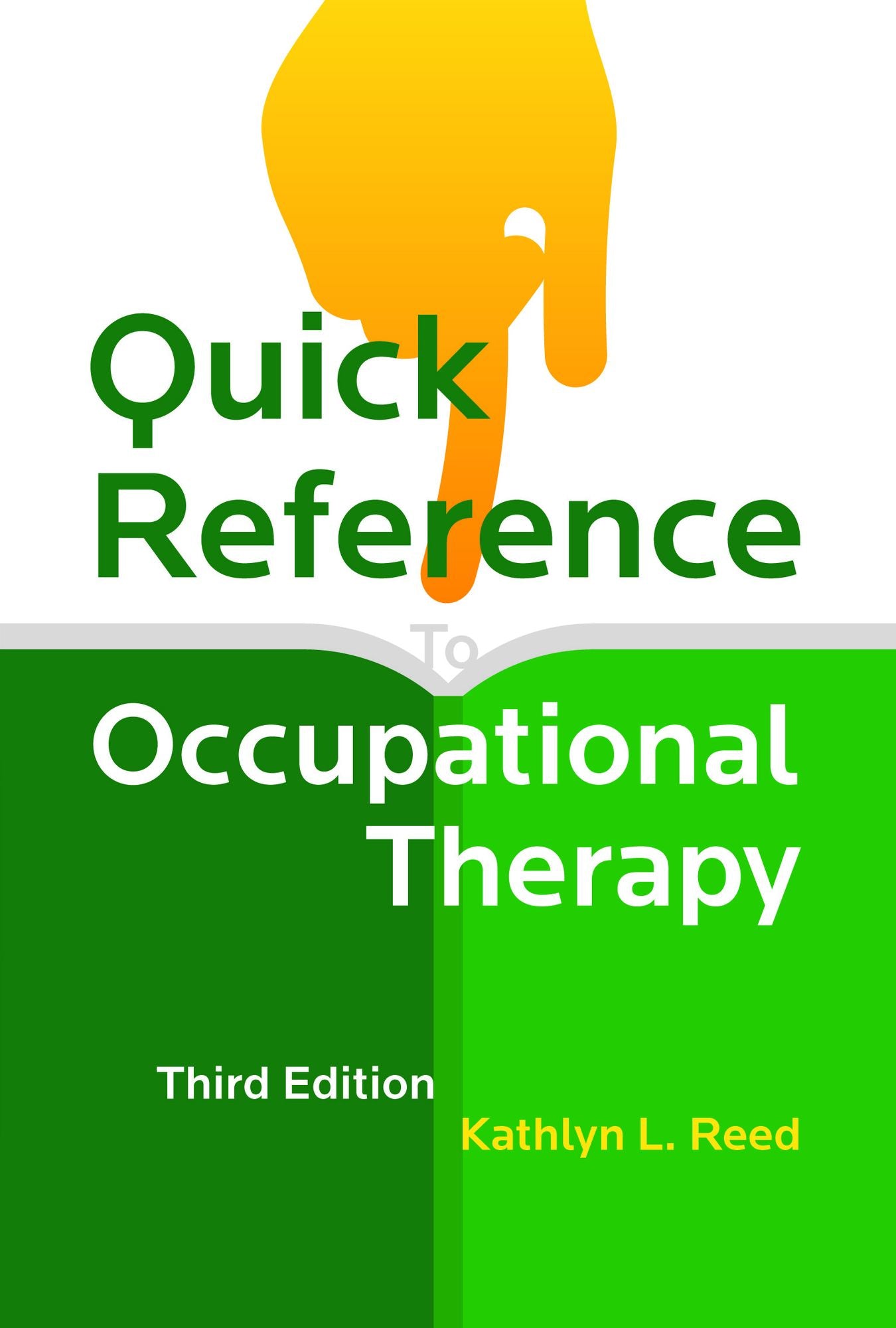 Quick Reference to Occupational Therapy