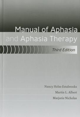 Manual of Aphasia and Aphasia Therapy - With CD