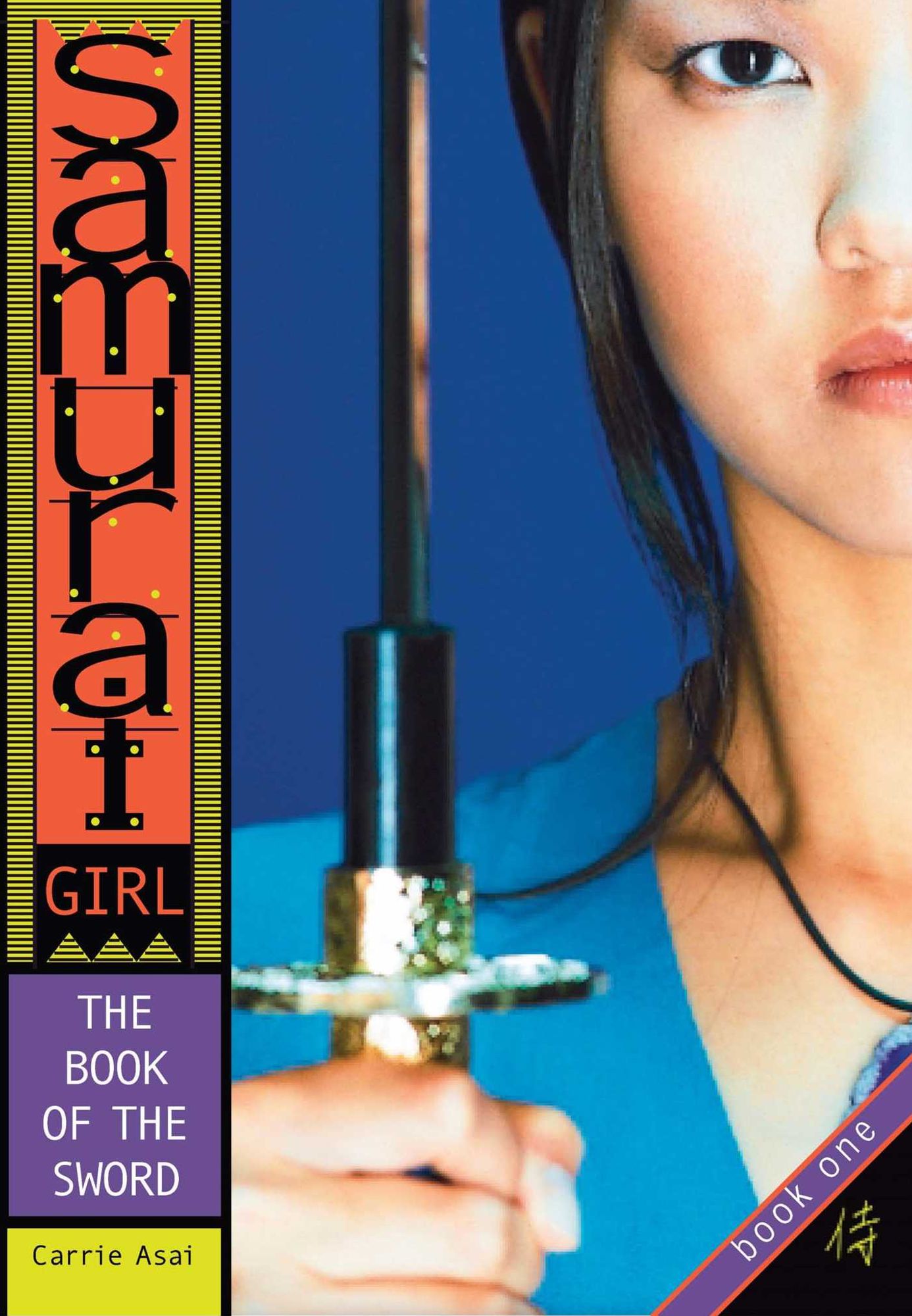 The Book of the Sword (Samurai Girl Series #1)