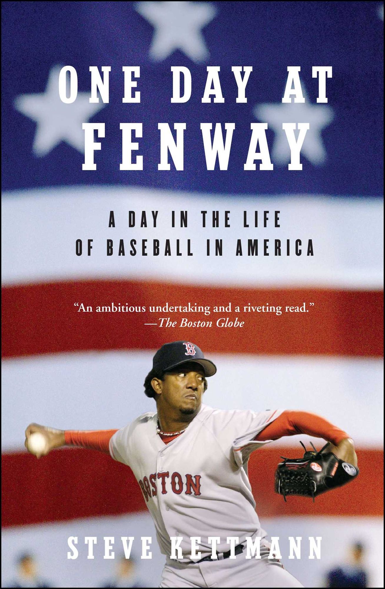 One Day at Fenway: A Day in the Life of Baseball in America