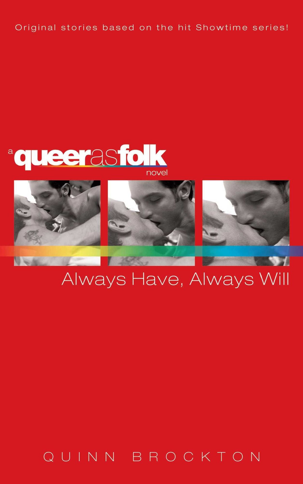 Always Have, Always Will (Queer As Folk Series)