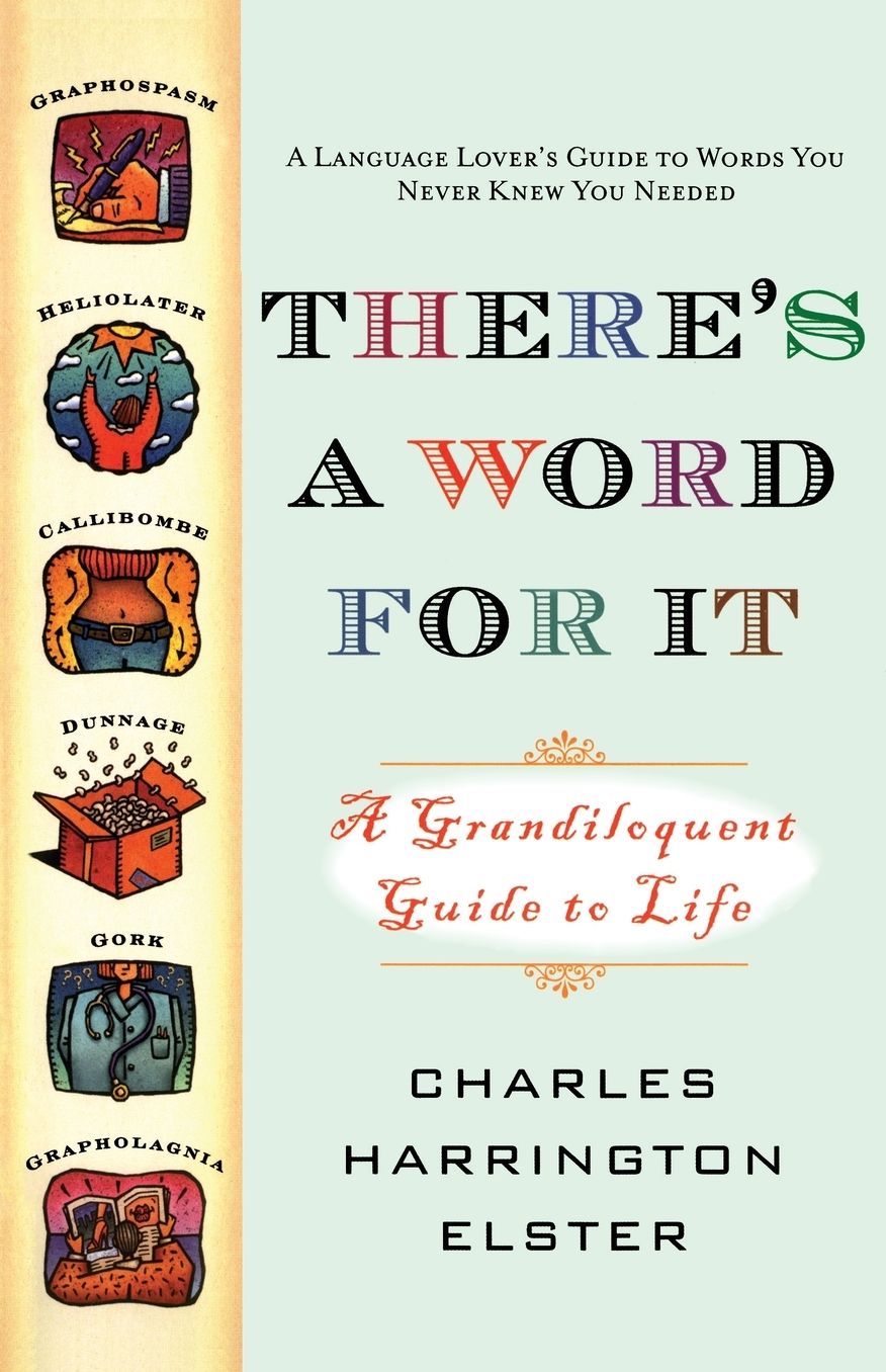 There's A Word For It