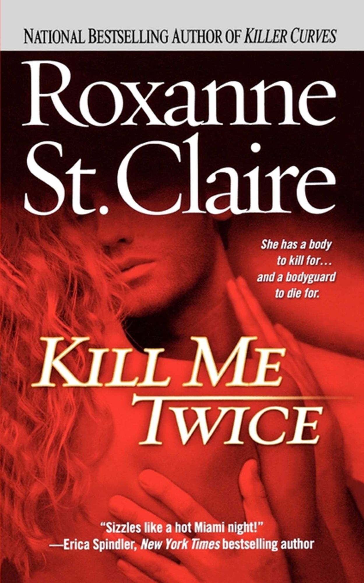 Kill Me Twice (Bullet Catchers Series #1)