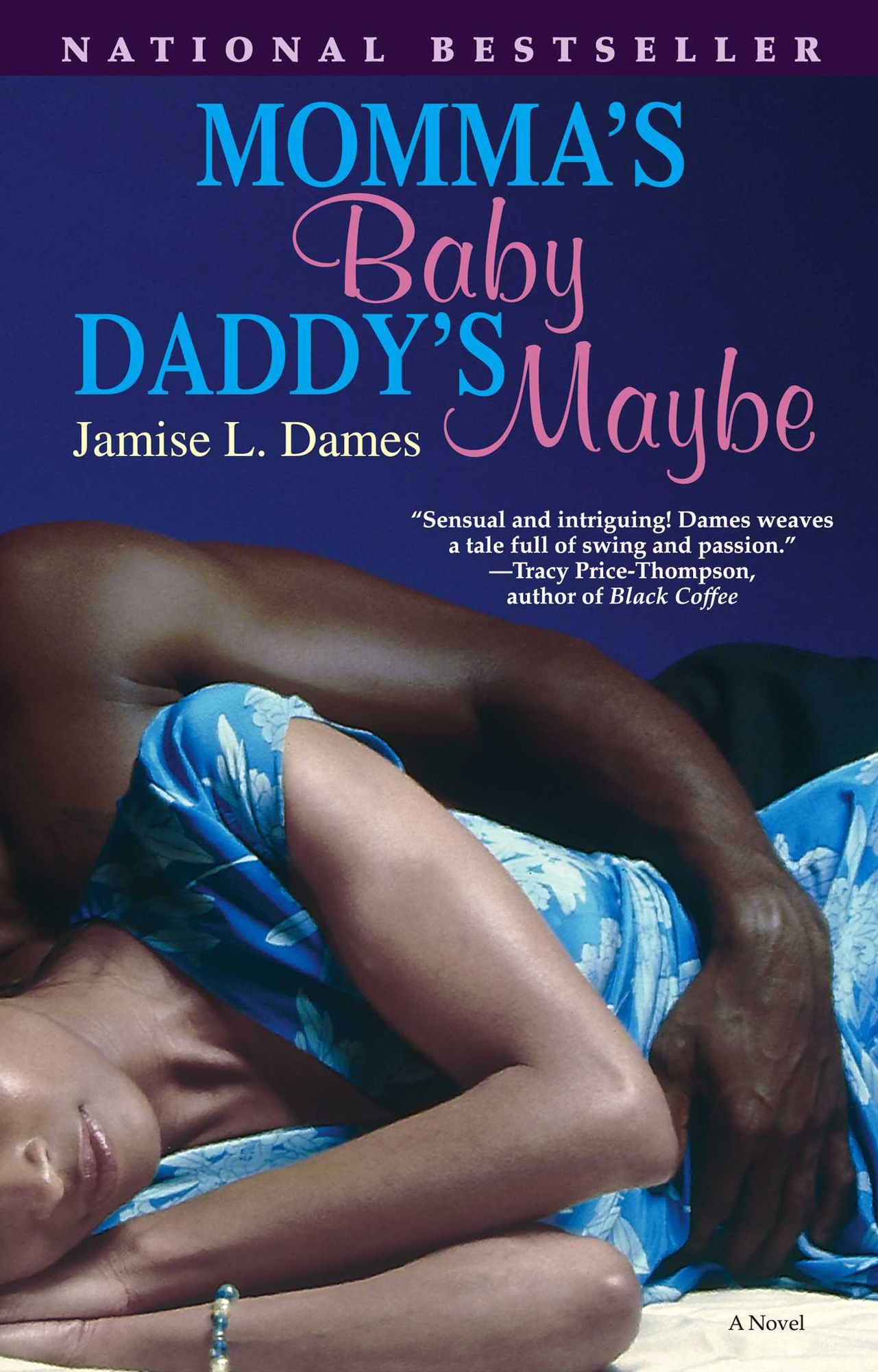Momma's Baby, Daddy's Maybe: A Novel