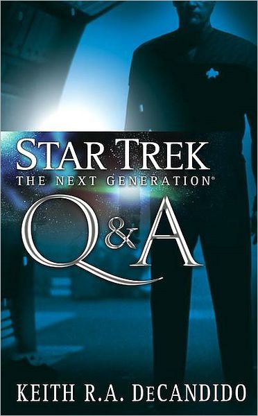 Star Trek The Next Generation: Q & A