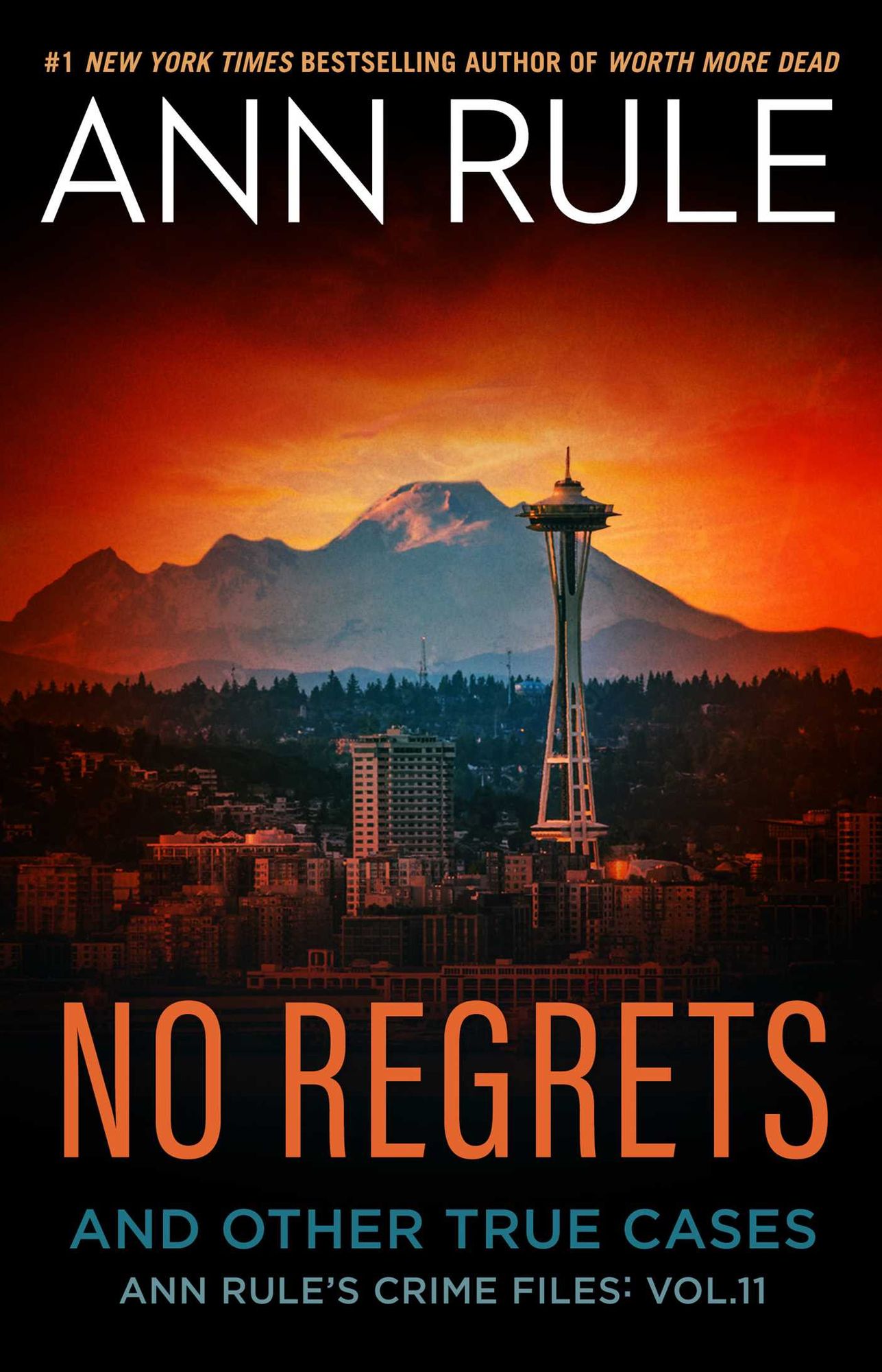 No Regrets: And Other True Cases (Ann Rule's Crime Files Series #11)