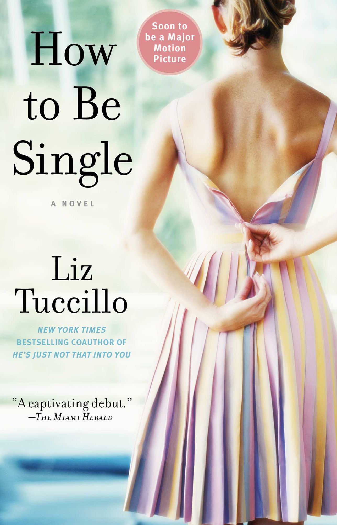 How to Be Single: A Novel