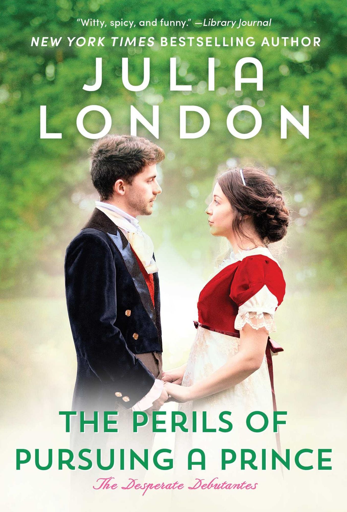 The Perils of Pursuing a Prince (Desperate Debutantes Series #2)