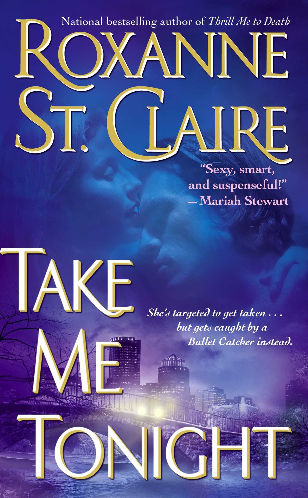 Take Me Tonight (Bullet Catchers Series #3)