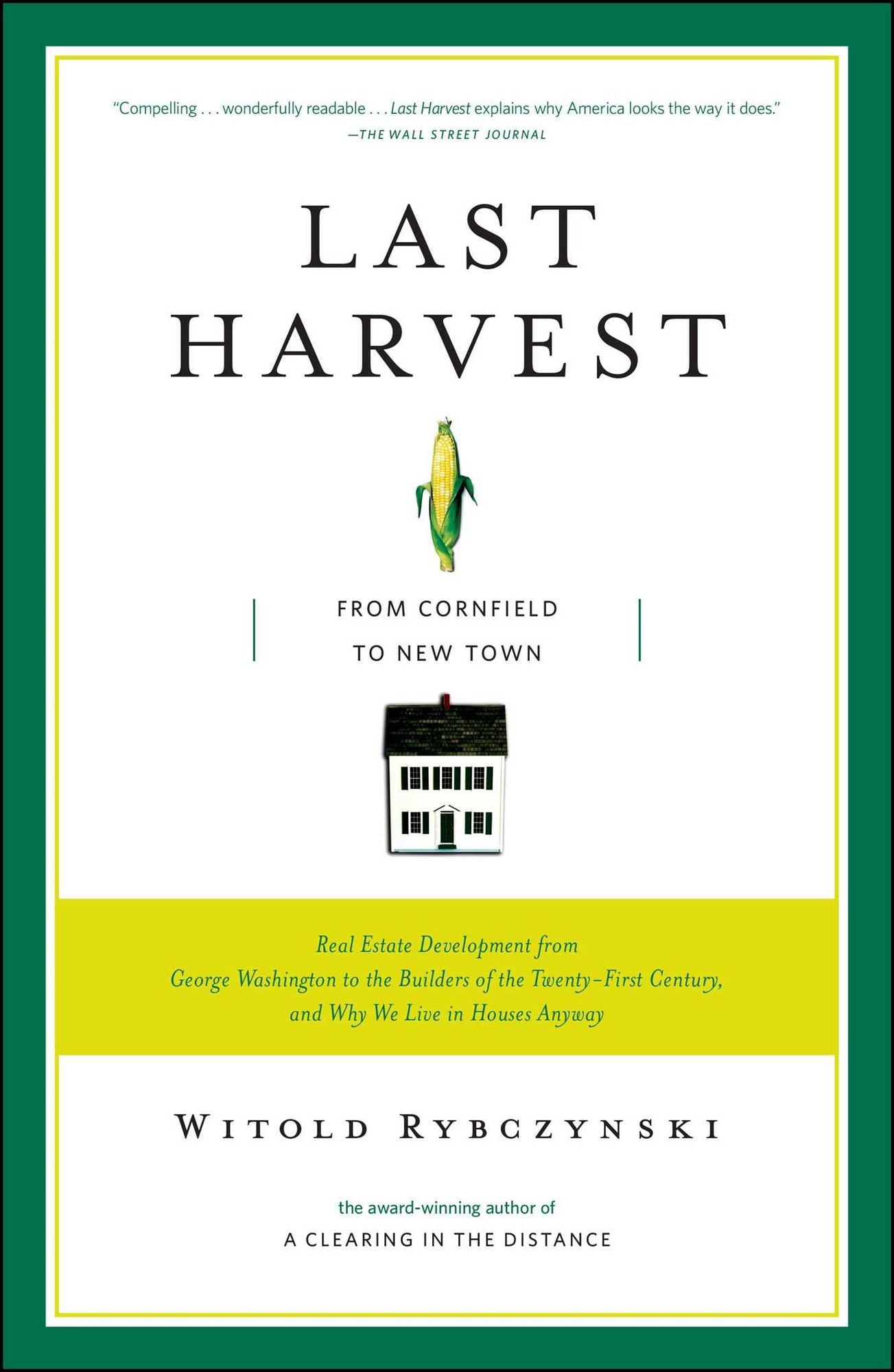 Last Harvest: From Cornfield to New Town