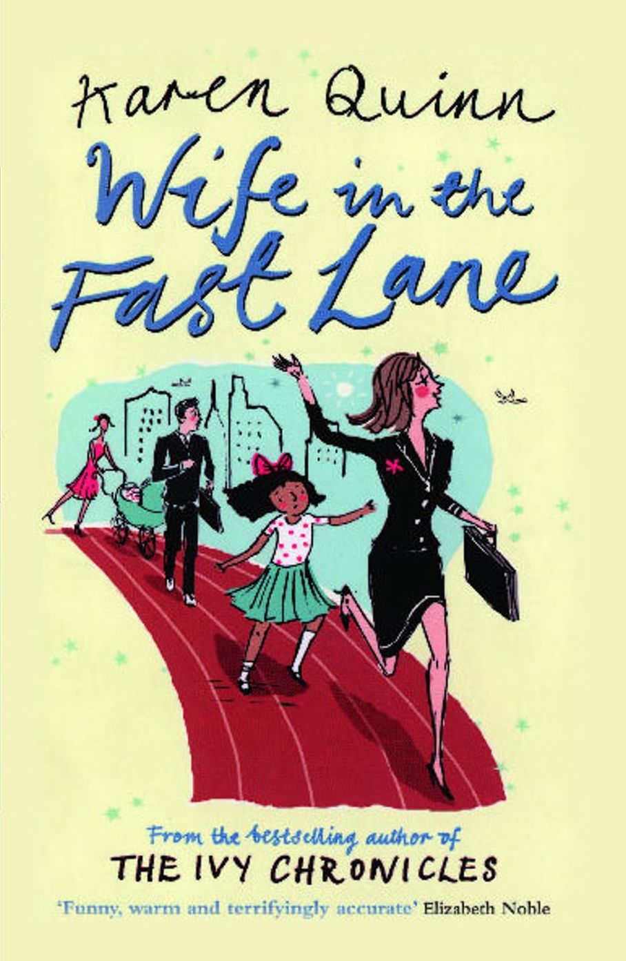 Wife in the Fast Lane: A Novel