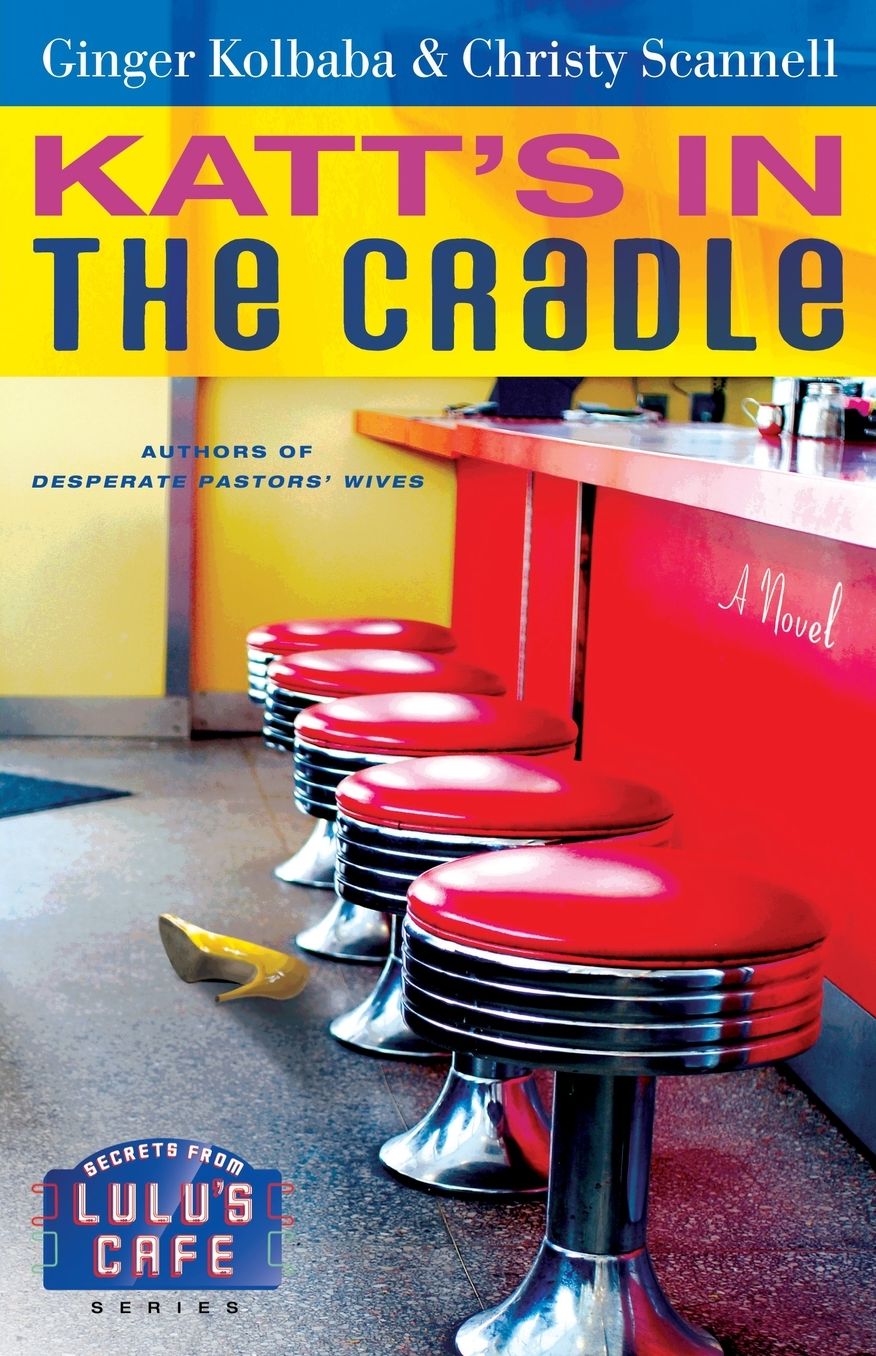 Katt's in the Cradle: Secrets from Lulu's Cafe (Secrets from Lulu's Cafe Series)