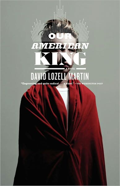 Our American King: A Novel