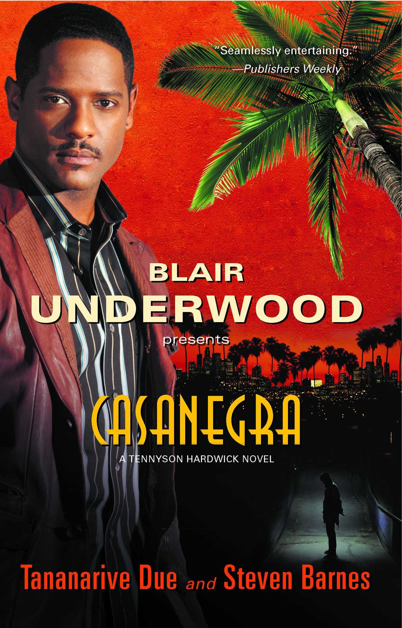 Blair Underwood Presents: Casanegra (Tennyson Hardwick Series #1)