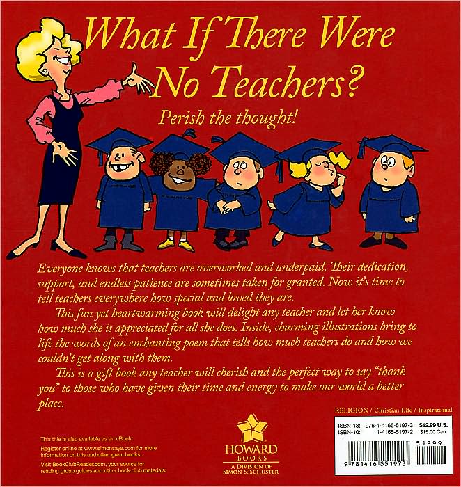 What If There Were No Teachers?: A Gift Book for Teachers and Those Who Wish to Celebrate Them