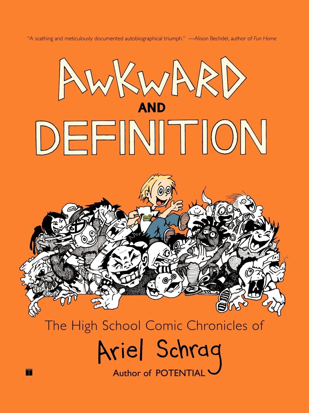 Awkward and Definition: The High School Comic Chronicles of Ariel Schrag