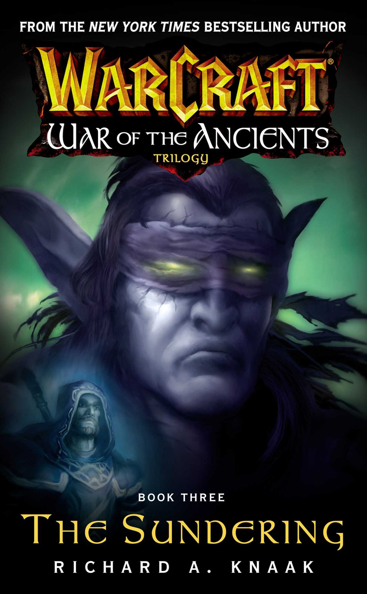 Warcraft: War of the Ancients #3: The Sundering: The Sundering